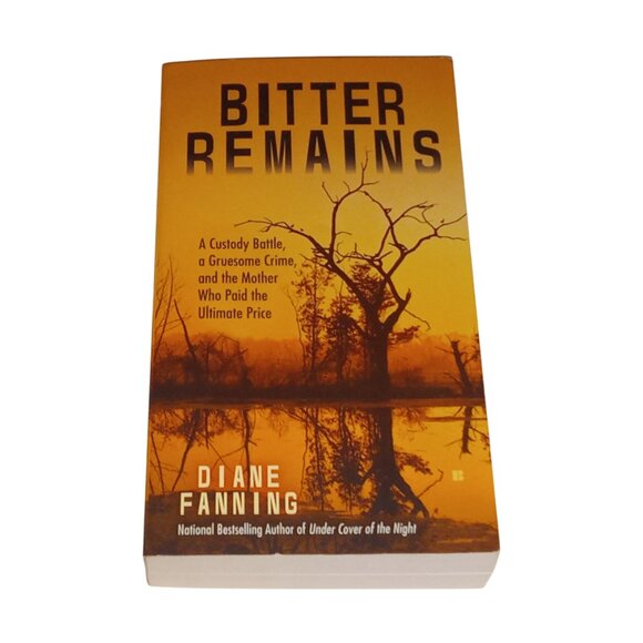 True Crime Book, Bitter Remains, Diane Fanning, Paperback Book - Picture 9 of 9